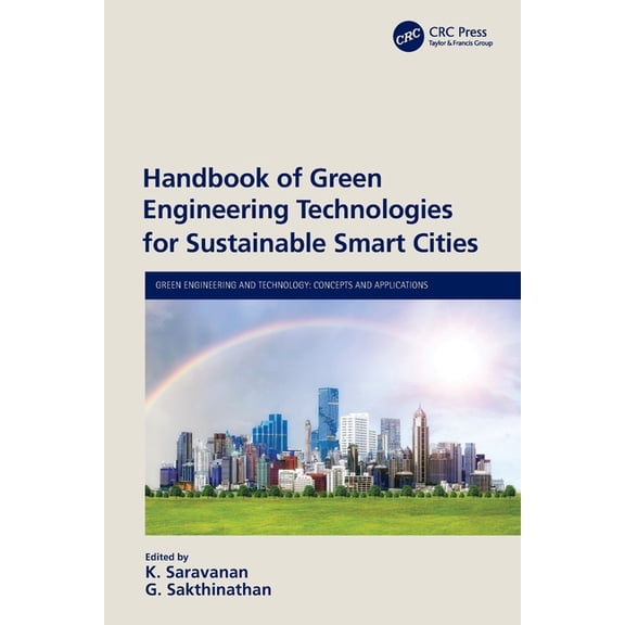 Green Engineering and Technology Handbook of Green Engineering Technologies for Sustainable Smart Cities, (Paperback)
