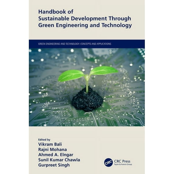 Green Engineering and Technology Handbook of Sustainable Development Through Green Engineering and Technology, (Paperback)
