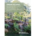 thumbnail image 1 of Green Escapes: Gardens of the Yarra Valley and Dandeong Ranges, (Hardcover), 1 of 1