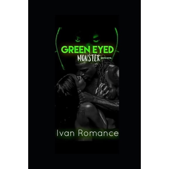 Pre-Owned Green Eyed Monster (Paperback) 1704102979 9781704102979