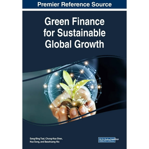 Green Finance for Sustainable Global Growth (Paperback)