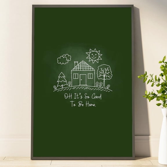 Green Good To Be Home Print Poster Trendy Wall Art Art Print Idea Aesthetic Poster Home Decor For Her And Him, Stretched Canvas Size 8x12 F03.1.21l496