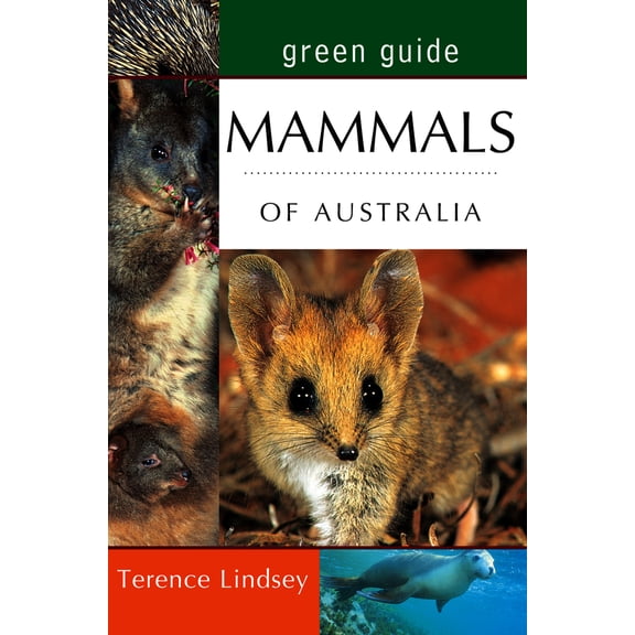 Pre-Owned Green Guide: Mammals of Australia (Paperback) 186436307X 9781864363074