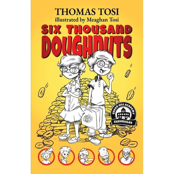 Green Hill Academy Chronicles Six Thousand Doughnuts, Book 1, (Paperback)