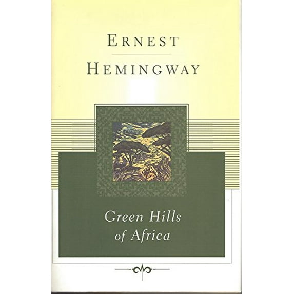 Pre-Owned Green Hills of Africa (Scribner Classics) (Hardcover) 068484463X 9780684844633