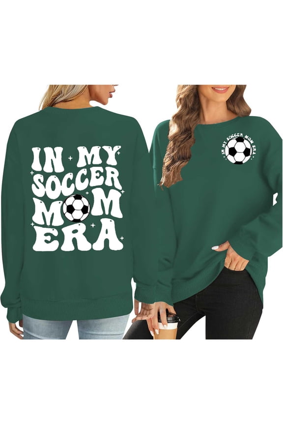 Green Hoodies for Women Soccer Mom Sweatshirt Women Funny In My Soccer Mom Graphic Shirts Fall Football Mama Long Sleeves Tops Fall Outfits for Women 2024