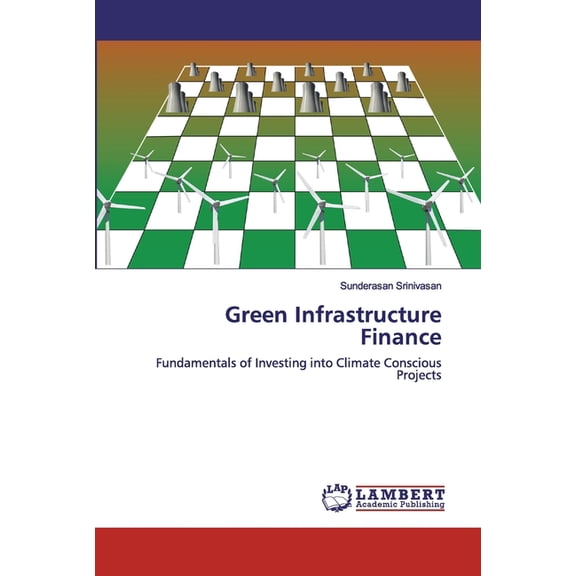 Green Infrastructure Finance (Paperback)