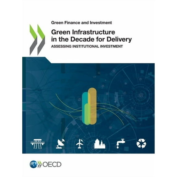 Green Infrastructure in the Decade for Delivery, (Paperback)