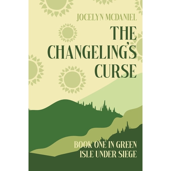 Green Isle Under Siege: The Changeling's Curse (Paperback)