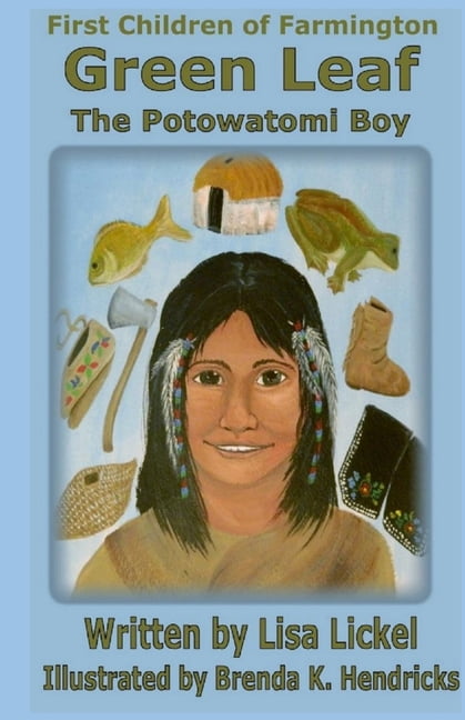 Green Leaf, the Potowatomi Boy, (Paperback)