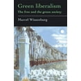 thumbnail image 1 of Green Liberalism: The Free And The Green Society, (Paperback), 1 of 1