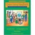 thumbnail image 1 of Pre-Owned Green Living Handbook: A 6 Step Program to Create an Environmentally Sustainable Lifestyle (Paperback) 0963032747 9780963032744, 1 of 1