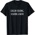 thumbnail image 1 of Green Living Loving Earth Environmental Statement Nature T-Shirt, 1 of 4