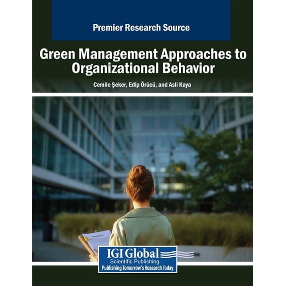 Green Management Approaches to Organizational Behavior, (Paperback)