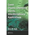 thumbnail image 1 of Green Organic Chemistry and its Interdisciplinary Applications, (Hardcover), 1 of 1