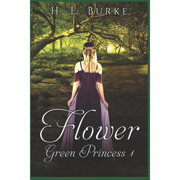 Green Princess: The Green Princess Trilogy : Flower (Series #1) (Paperback)