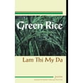 thumbnail image 1 of Green Rice : Poems by Lam Thi My Da (Paperback), 1 of 1