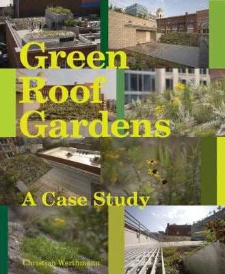 Pre-Owned Green Roof - A Case Study: Michael Van Valkenburgh Associates' Design for the Headquarters of the American Society of Landscape Architects (Hardcover) 1568986858 9781568986852