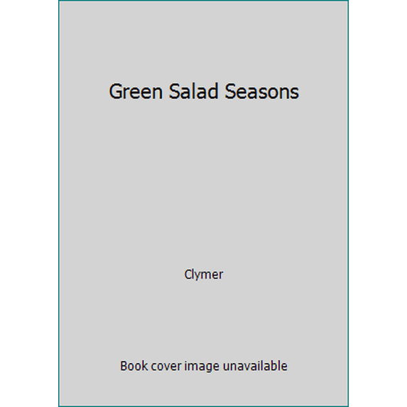 Pre-Owned Green Salad Seasons (Hardcover) 0663392845 9780663392841