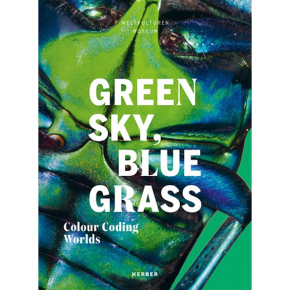Pre-Owned Green Sky, Blue Grass: Colour Coding Worlds (Paperback) by Matthias Claudius Hofmann