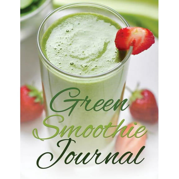 Green Smoothie Journal (Paperback)