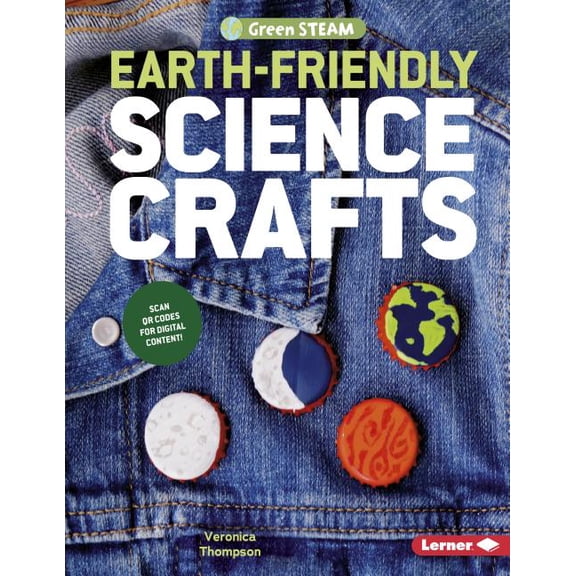 Green Steam: Earth-Friendly Science Crafts (Paperback)