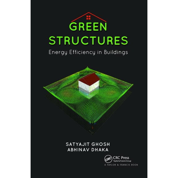 Green Structures: Energy Efficient Buildings, (Hardcover)