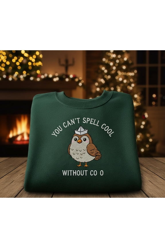 Green Sweatshirt Embroidered Owl You Can’t Spell Cool Without CO O Funny Cozy Sweater