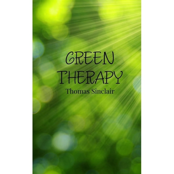 Green Therapy, (Paperback)