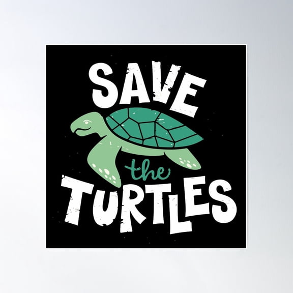Green Turtle - Save The Turtles Message Poster Wall Art, Modern Wall Decor For Living Room Bedroom, 24x24 UNFRAMED