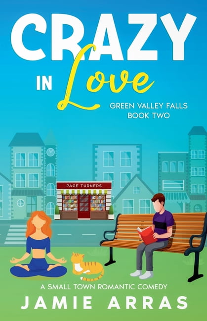 Green Valley Falls Crazy in Love, Book 2, (Paperback)