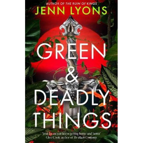 Jenn Lyons Green and Deadly Things (Hardcover)