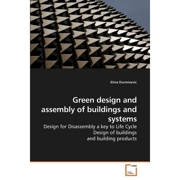 Green design and assembly of buildings and systems (Paperback)