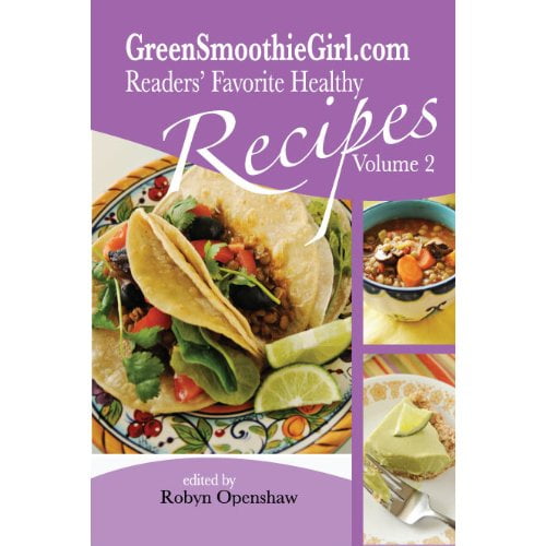 Pre-Owned GreenSmoothieGirl.com Readers' Favorite Recipes - Vol. 2 Paperback