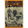 thumbnail image 1 of Greenbackers, Knights of Labor, and Populists: Farmer-Labor Insurgency in the Late-Nineteenth-Century South, (Hardcover), 1 of 1