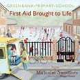 thumbnail image 1 of Greenbank Primary: First Aid Brought to Life, (Paperback), 1 of 1