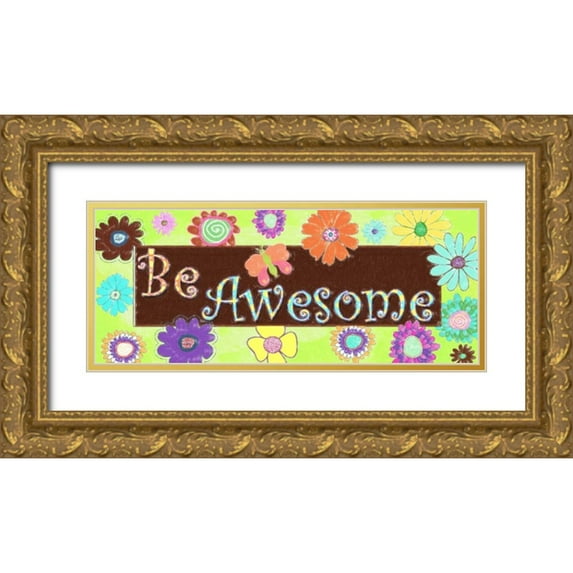 Greene, Taylor 18x10 Gold Ornate Wood Framed with Double Matting Museum Art Print Titled - BE AWESOME C