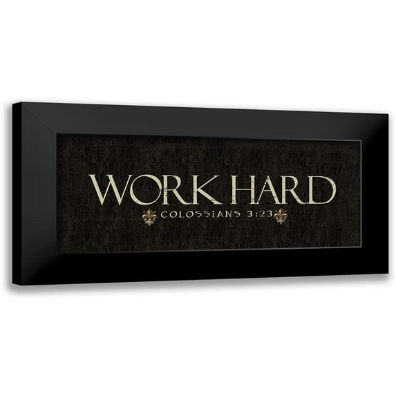 Greene, Taylor 24x12 Black Modern Framed Museum Art Print Titled - Work Hard