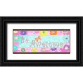 thumbnail image 1 of Greene, Taylor 24x12 Black Ornate Wood Framed with Double Matting Museum Art Print Titled - BE AWESOME, 1 of 4