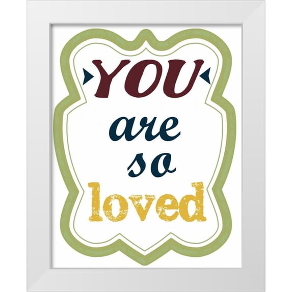 Greene, Taylor 26x32 White Modern Wood Framed Museum Art Print Titled - You Are So Loved