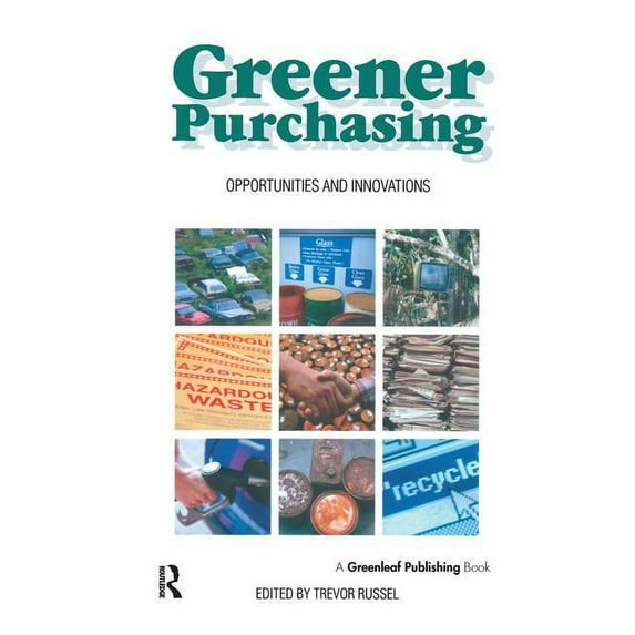 Greener Purchasing: Opportunities and Innovations, (Hardcover)
