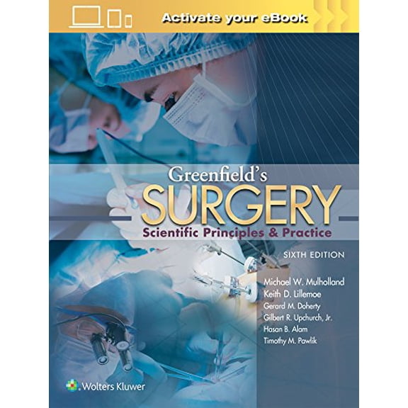 Pre-Owned Greenfield's Surgery: Scientific Principles and Practice (Hardcover) by Michael W Mulholland