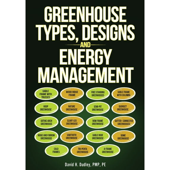 Greenhouse Types, Designs, and Energy Management, (Paperback)