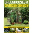 thumbnail image 1 of Pre-Owned Greenhouses & Garden Sheds: Inspiration, Information & Step-by-Step Projects (Paperback) 1589234375 9781589234376, 1 of 1