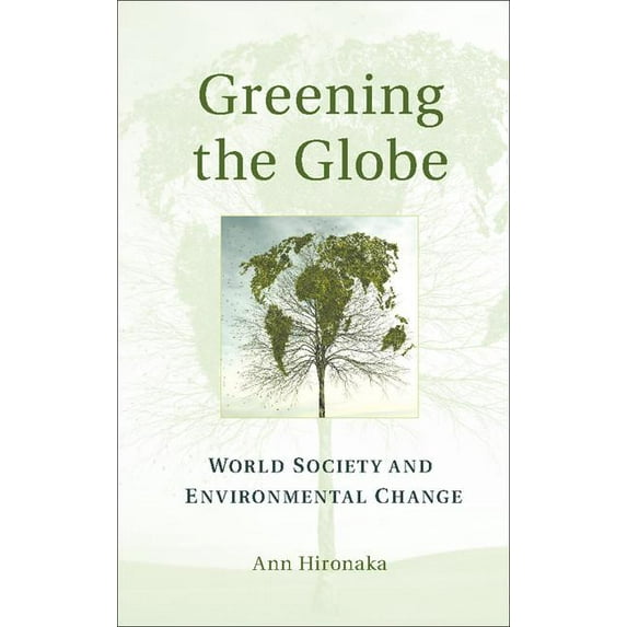 Greening the Globe, (Hardcover)