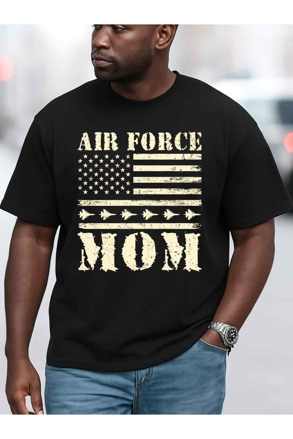 Air Force Mom Flag Tee men t-shirt black graphic tees gifts Fashionable, printed, machine washable Funny Unisex Shirt Printed tshirts