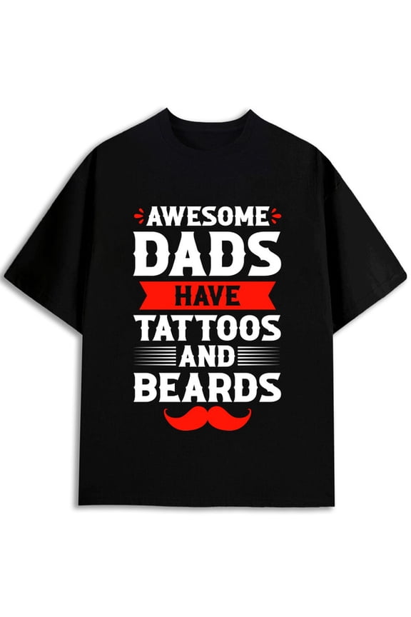 Awesome Dads Tattoo Beard Tee men Crew neck T-shirts black summer graphic tees summer and spring season Classic Unisex Shirt Graphic Tee tshirts