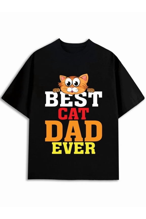 Best Cat Dad Ever Tee Men's printed t-shirt black summer elegant Beach Day Good Vibes Casual Tee Trendy Unisex Shirt Graphic Tee tshirts Retro Unisex Shirt Cotton tshirts