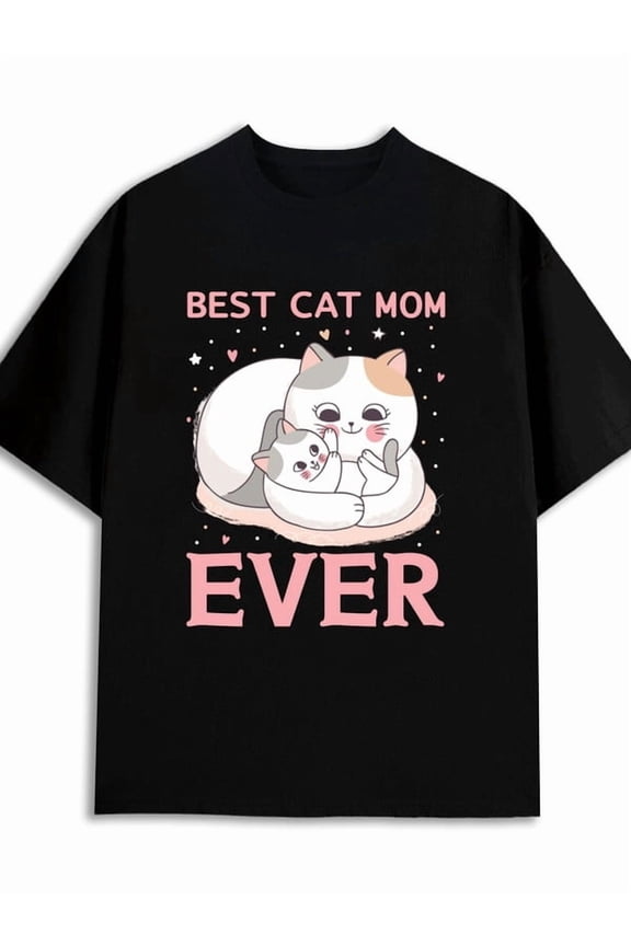 Best Cat Mom Ever 180G 100% Cotton 180G 100% Cotton men's plus size casual 2025 black Fashion Unisex Shirt Graphic Tee tshirts Classic Unisex Shirt Graphic tshirts Christmas gifts
