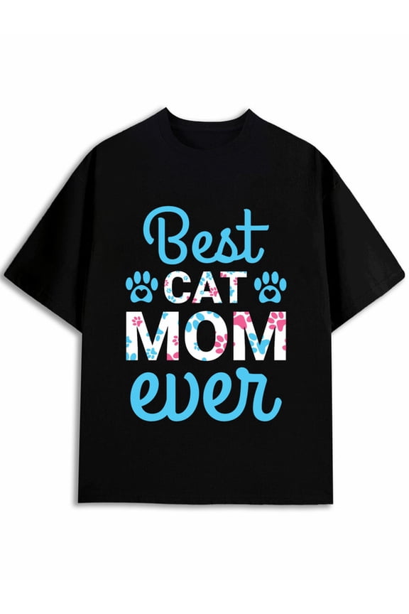 Best Cat Mom Ever Tee Men's t-shirts black short 2026 Classic casual T-shirt, street style, summer casual wear, perfect for gift giving Funny Unisex Shirt Graphic tshirts
